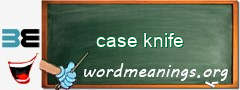 WordMeaning blackboard for case knife
